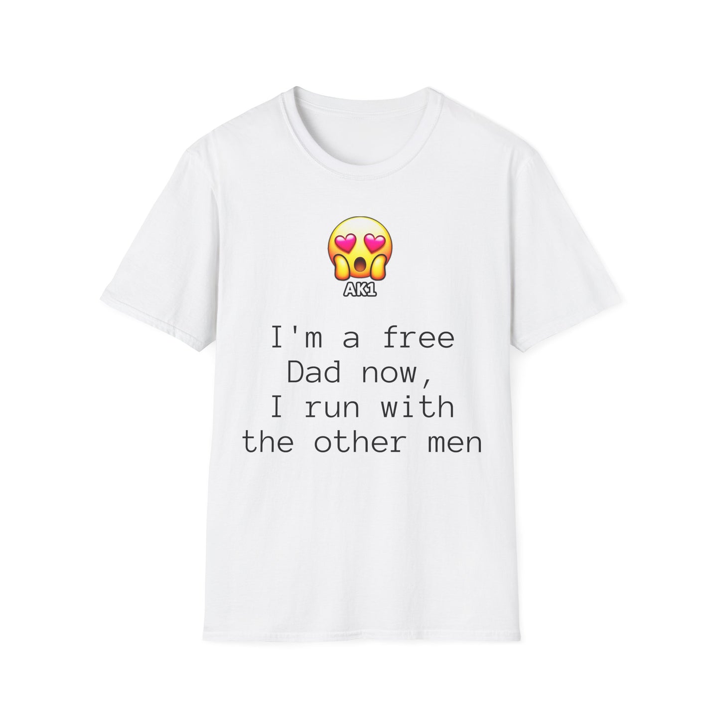 Free Dad T-Shirt - Unisex