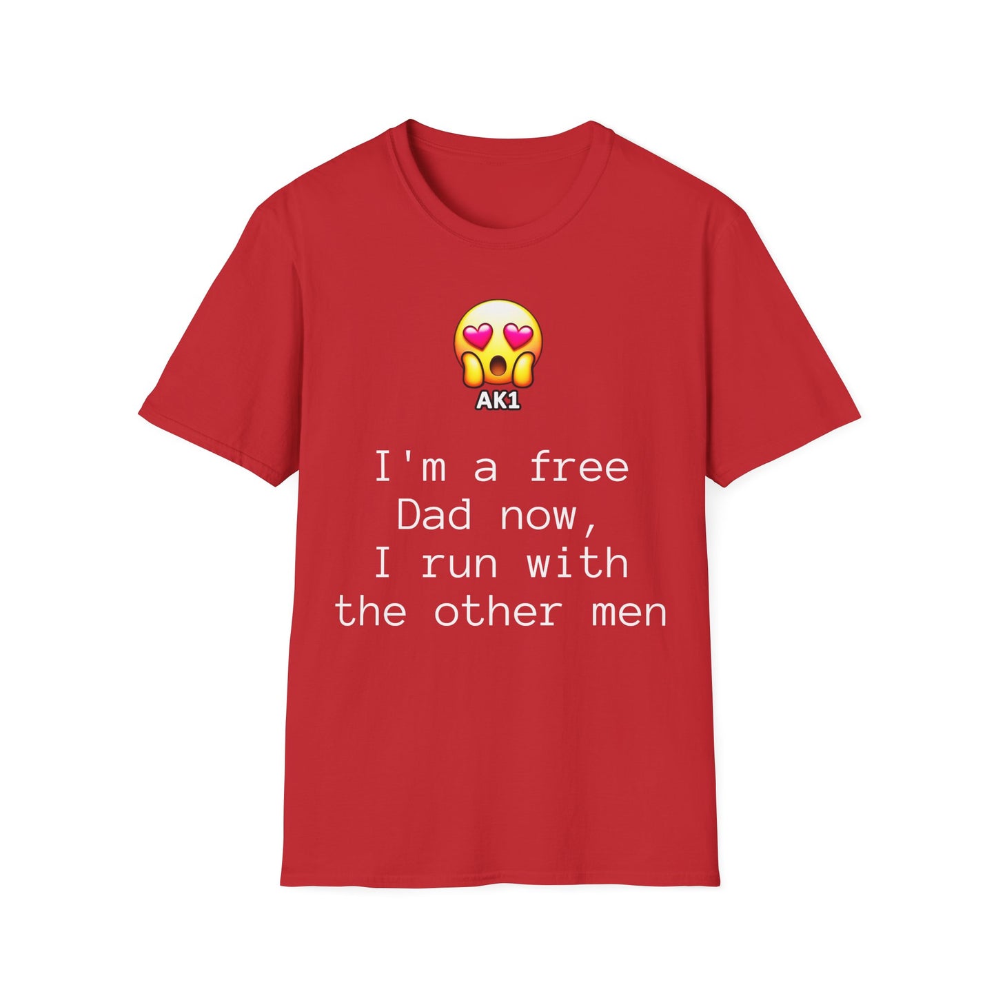 Free Dad T-Shirt - Unisex