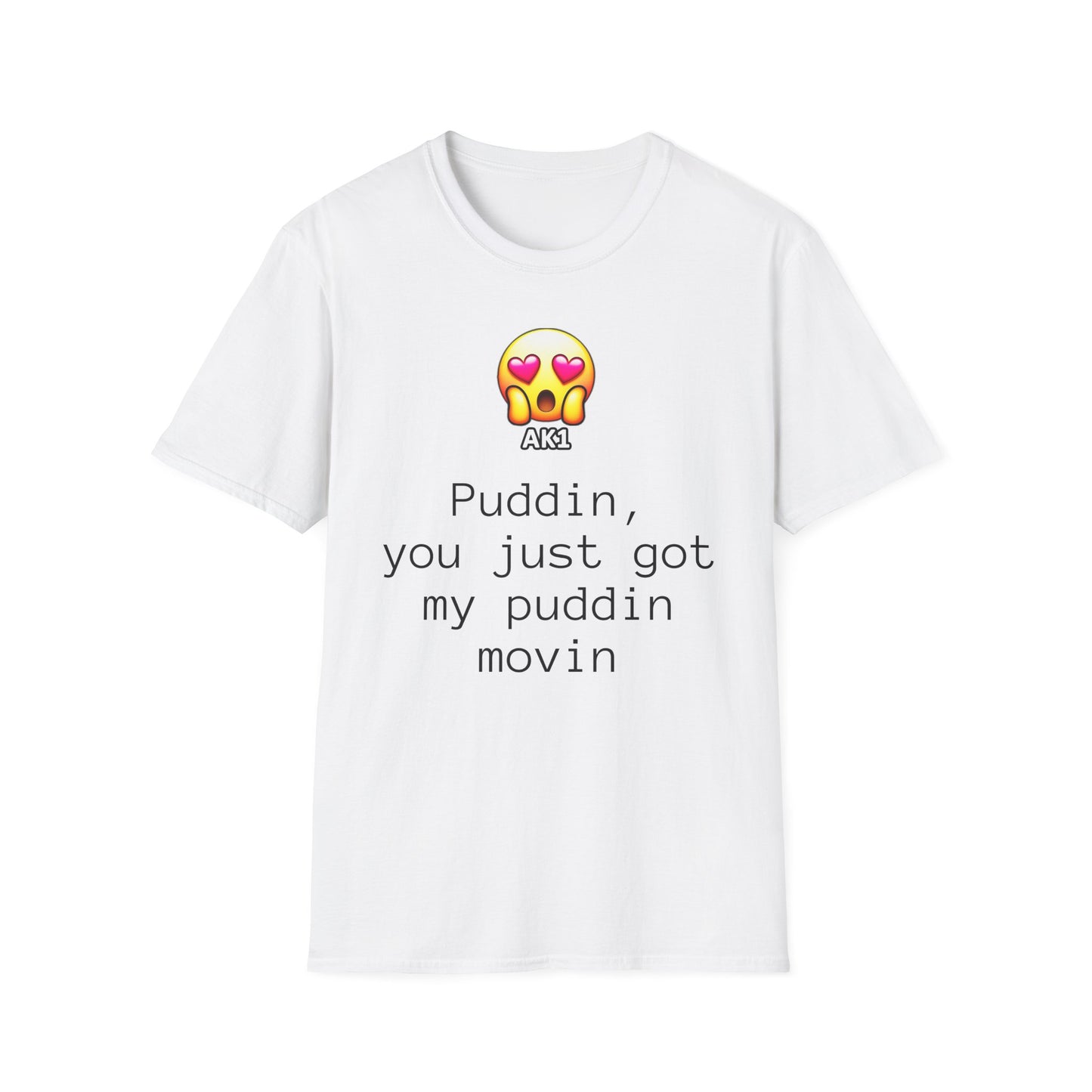 Puddin Movin T-Shirt - Unisex